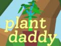 Joc Plant Daddy