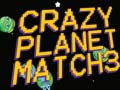 Joc Crazy Planet Match 3