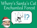 Joc Where's Santa's Cat-Enchanted Forest
