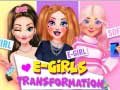 Joc E-Girls Transformation