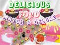 Joc Delicious Food Match 3 Deluxe