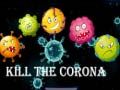 Joc Kill The Corona
