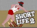 Joc Short Life 2