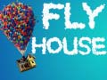 Joc Fly House