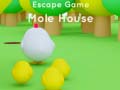 Joc Escape game Mole House 