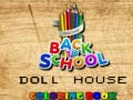 Joc Back To School Coloring Book DOLL HOUS