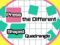 Joc Press The Different Shaped Quadrangle