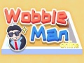 Joc Wobble Man Online