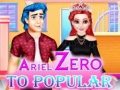 Joc Ariel Zero To Popular