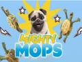 Joc Mighty Mops