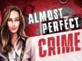 Joc Almost Perfect Crime