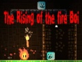 Joc The Rising of the Fire Boi