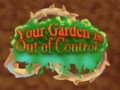 Joc Your Garden is Out of Control