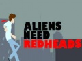 Joc Aliens Need Redheads