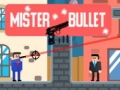 Joc Mister Bullet