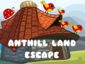 Joc Anthill Land Escape