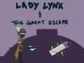 Joc Lady Lynx & The Great Escape 