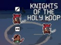 Joc Knights of the Holy Loop