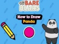 Joc We Bare Bears How to Draw Panda