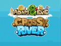 Joc Adam & Eve Crossy River