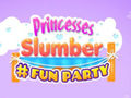 Joc Princesses Slumber Fun Party