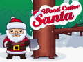 Joc Santa Wood Cutter
