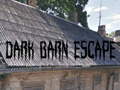 Joc Dark Barn Escape