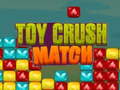 Joc Toy Crush Match