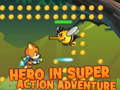 Joc Hero in super action Adventure
