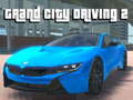 Joc Grand City Driving 2