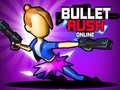 Joc Bullet Rush Online