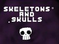 Joc Skeletons and Skulls