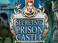 Joc Secrets of Prison Castle