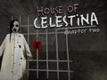 Joc House of Celestina: Chapter Two