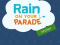 Joc Rain on Your Parade
