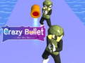 Joc Crazy Bullet