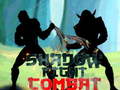 Joc Shadow Fight Combat