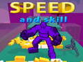 Joc Speed And Skill