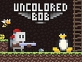 Joc Uncolored Bob