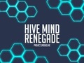 Joc Hive Mind Renegade