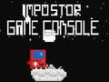 Joc İmpostor Game Console