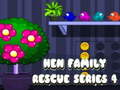 Joc Hen Family Rescue Series 4