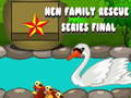 Joc Hen Family Rescue Series Final