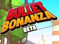 Joc Bullet Bonanza
