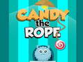 Joc Candy The Rope