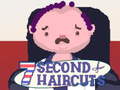 Joc 7 Second Haircuts