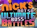 Joc Nick's Not so Ultimate Boss Battles