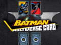 Joc Batman Multiverse card