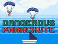 Joc Dangerous Parachute