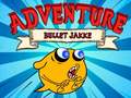 Joc Bullet Jakke Adventure